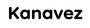 Kanavez